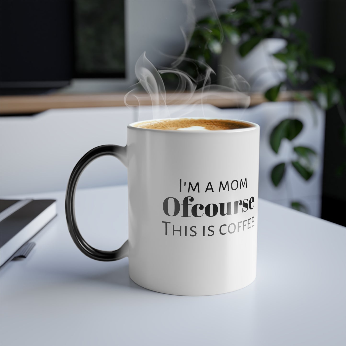 Ofcourse This Is Coffee In My Mug - The Perfect Gift - Just Because Gift For The Family - Coffee Lover But Keep It Cute - Mug For Everyone - Heat-reactive - 11oz Mug